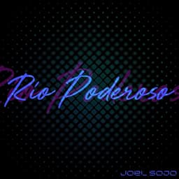 Río Poderoso cover art